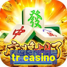 tr casino