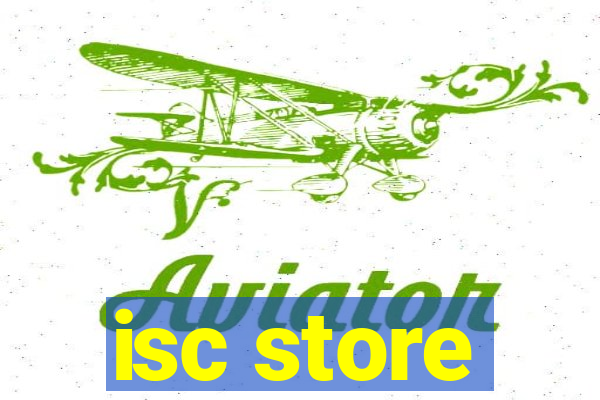 isc store