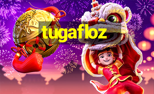 tugafloz