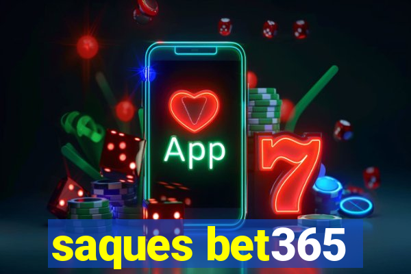 saques bet365