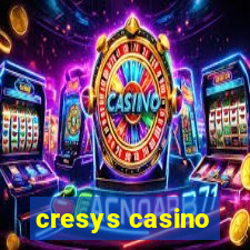 cresys casino