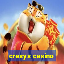 cresys casino