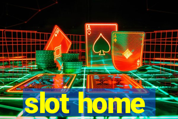 slot home