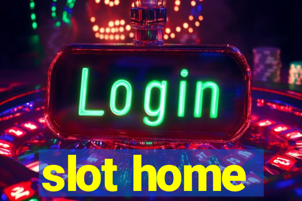 slot home