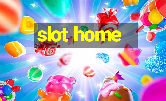 slot home