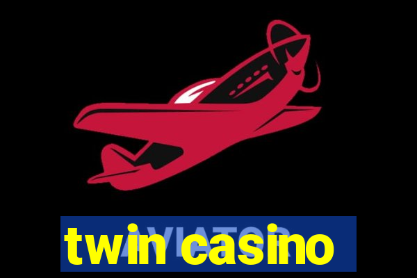 twin casino