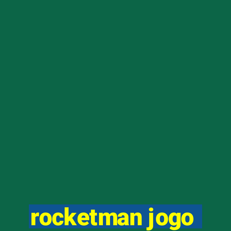 rocketman jogo