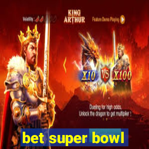 bet super bowl