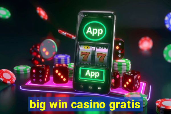 big win casino gratis