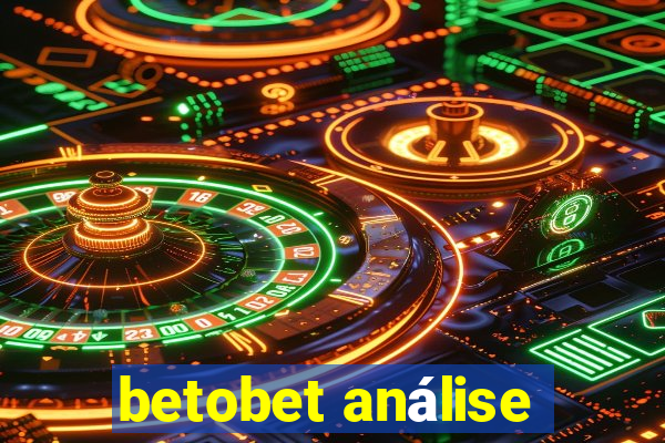 betobet análise