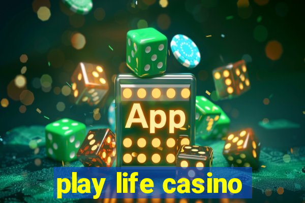 play life casino