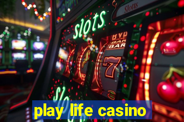 play life casino