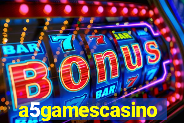 a5gamescasino