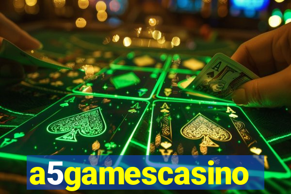 a5gamescasino