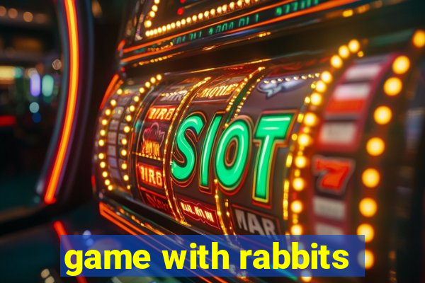 game with rabbits