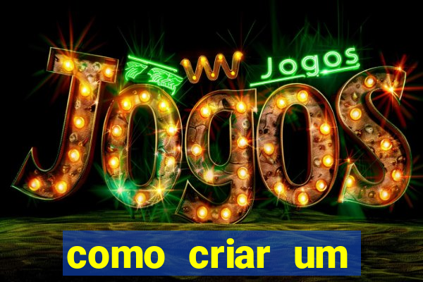 como criar um casino online