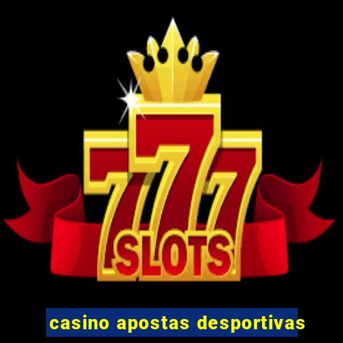 casino apostas desportivas