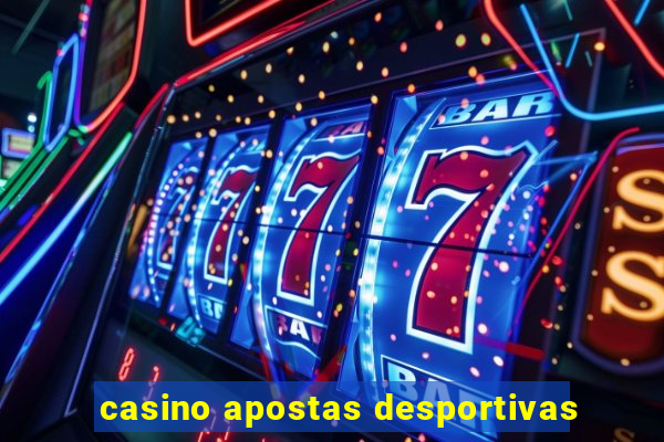 casino apostas desportivas