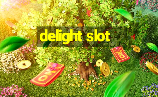 delight slot