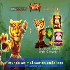 mundo animal santos endereço