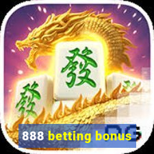 888 betting bonus