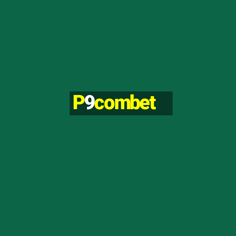 P9combet