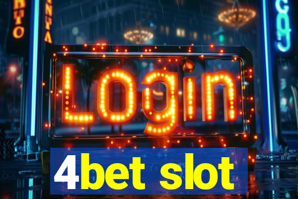 4bet slot