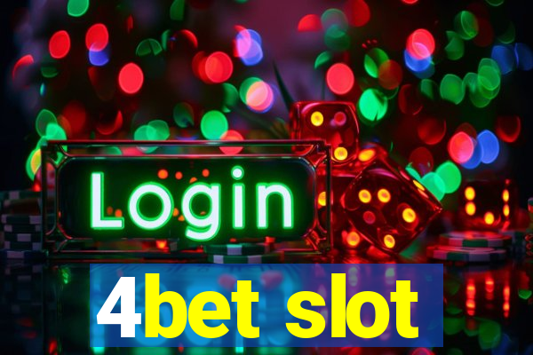 4bet slot