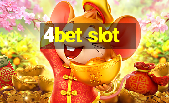 4bet slot