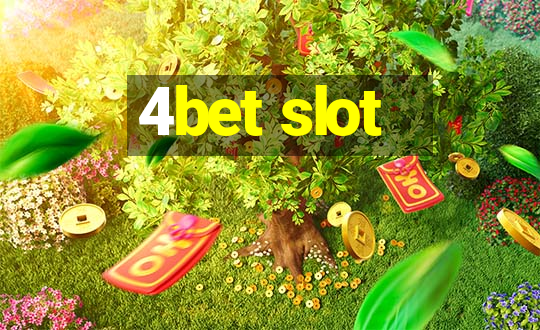 4bet slot