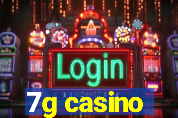 7g casino