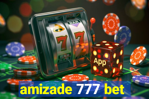 amizade 777 bet