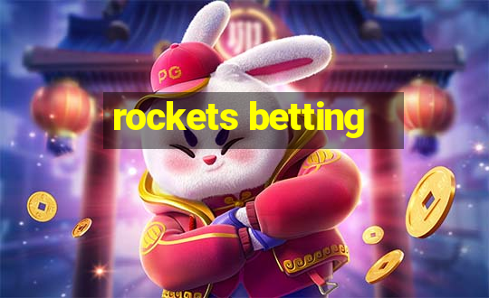 rockets betting