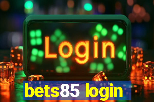 bets85 login