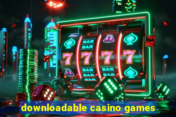 downloadable casino games