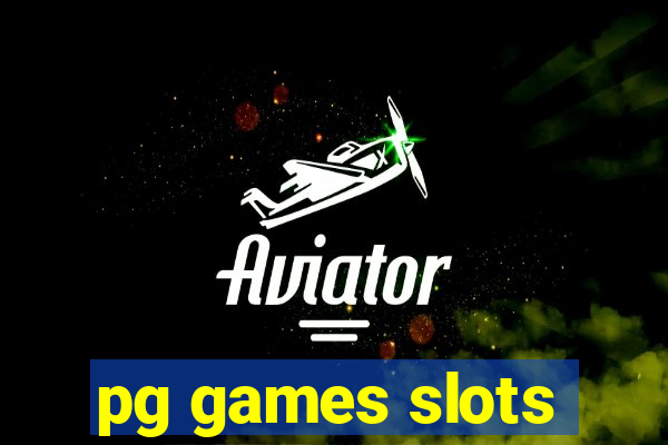 pg games slots