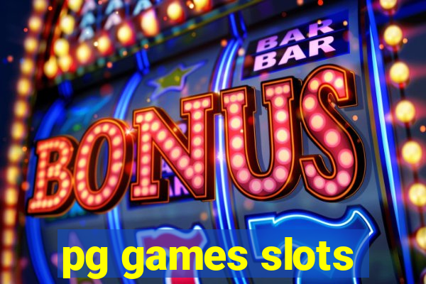 pg games slots