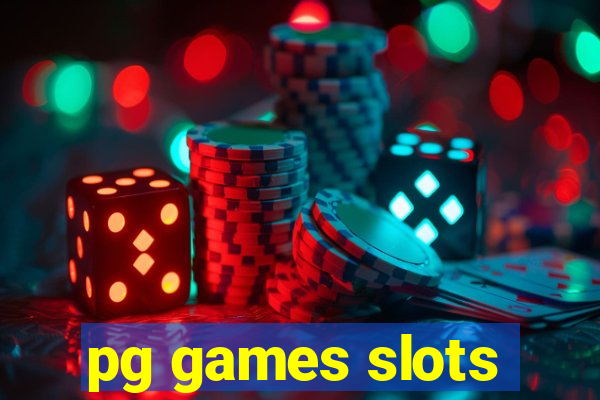 pg games slots