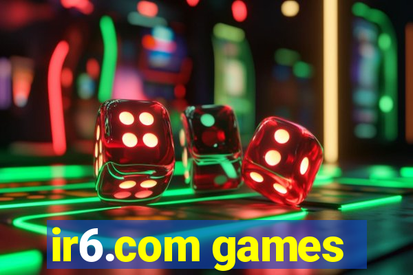 ir6.com games