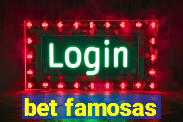 bet famosas