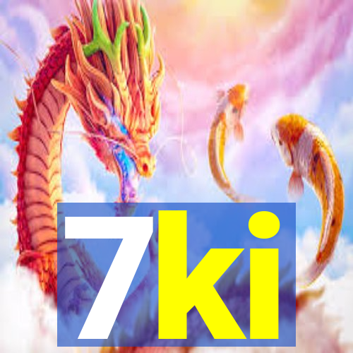 7ki