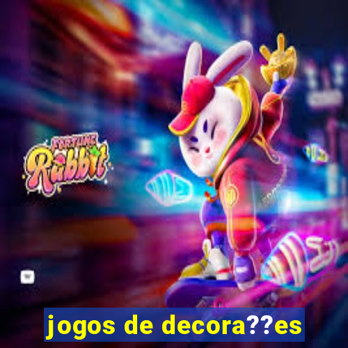 jogos de decora??es