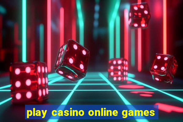 play casino online games