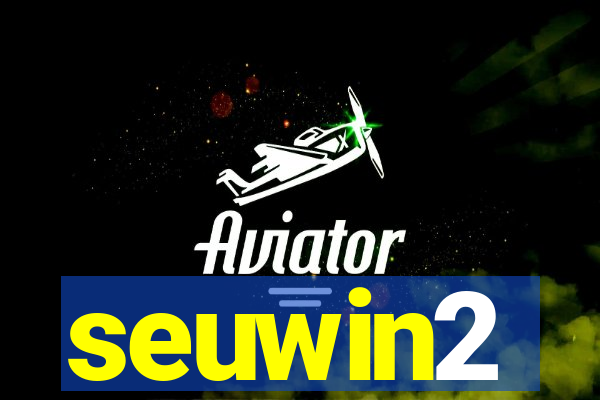 seuwin2