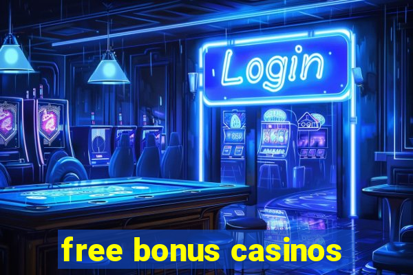 free bonus casinos