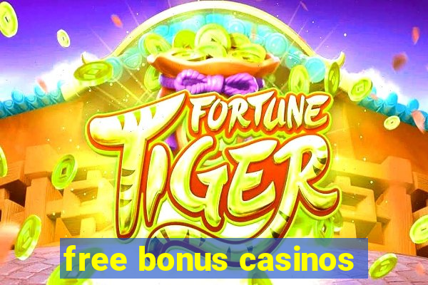 free bonus casinos