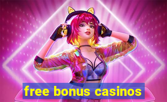 free bonus casinos