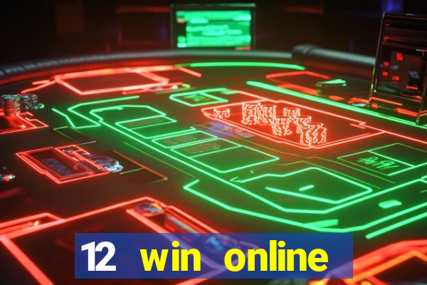 12 win online casino malaysia