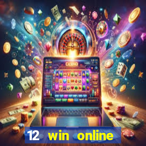 12 win online casino malaysia