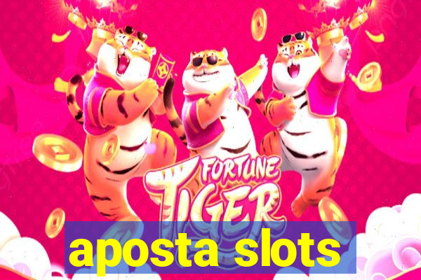 aposta slots